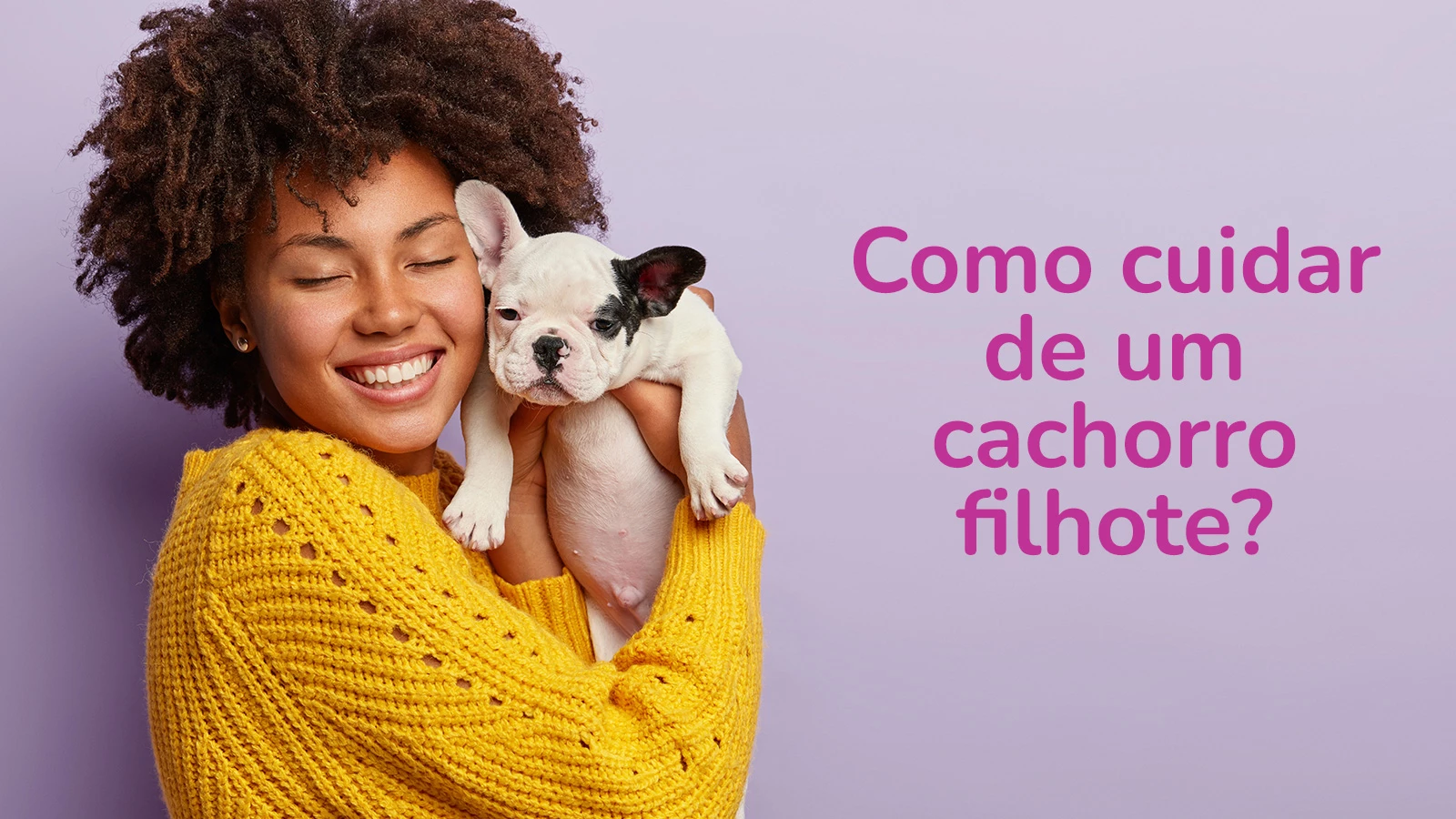 Como cuidar de um filhote de cachorro?